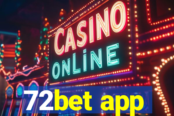 72bet app